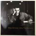 Marc Almond Only The Moment