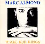Marc Almond Tears Run Rings