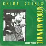China Crisis African And White (Remixed Version)