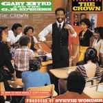 Gary Byrd & The G.B. Experience The Crown