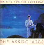 The Associates Waiting For The Loveboat