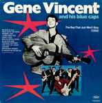 Gene Vincent & His Blue Caps The Bop That Just Won't Stop (1956)