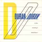 Duran Duran Is There Something I Should Know?