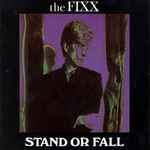 The Fixx Stand Or Fall