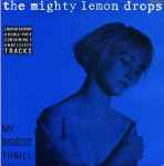The Mighty Lemon Drops My Biggest Thrill
