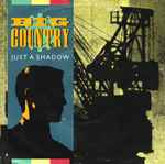 Big Country Just A Shadow
