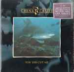 China Crisis You Did Cut Me