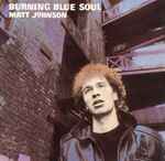 Matt Johnson Burning Blue Soul