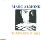 Marc Almond Tears Run Rings