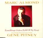 Marc Almond Something's Gotten Hold Of My Heart