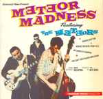 The Meteors Meteor Madness