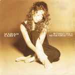 Mariah Carey Without You & Never Forget You