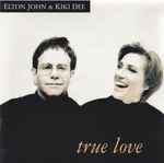 Elton John & Kiki Dee True Love