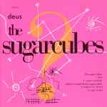 The Sugarcubes Deus