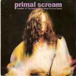 Primal Scream Loaded / I'm Losing More Than I'll Ever Have