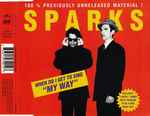 Sparks When Do I Get To Sing 