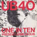 UB40 One In Ten / Present Arms In Dub