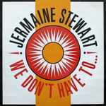 Jermaine Stewart We Don't Have To...