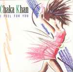 Chaka Khan I Feel For You