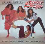 Sister Sledge We Are Family (Long Version) (1984 Mix By Bernard Edwards)
