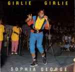 Sophia George Girlie Girlie / Girl Rush