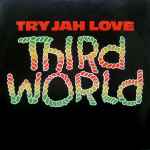Third World Try Jah Love / Inna Time Like This