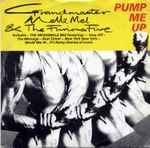 Grandmaster Melle Mel & The Furious Five Pump Me Up
