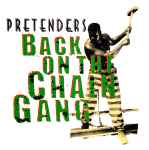 The Pretenders Back On The Chain Gang