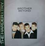 Brother Beyond The Harder I Try
