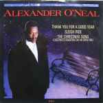 Alexander O'Neal Thank You For A Good Year / Sleigh Ride / The Christmas Song (Chestnuts Roasting On An Open Fire)