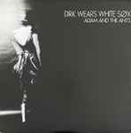 Adam And The Ants Dirk Wears White Sox