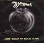 Whitesnake Don't Break My Heart Again