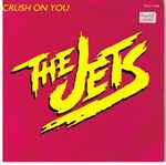 The Jets Crush On You