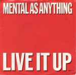 Mental As Anything Live It Up