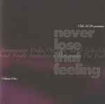 Various Never Lose That Feeling Volume One