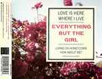 Everything But The Girl Love Is Here Where I Live