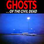 Nick Cave Ghosts ...Of The Civil Dead