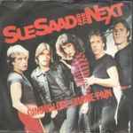Sue Saad And The Next Gimme Love / Gimme Pain
