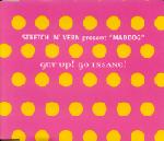 STRETCH 'N'VERN PRESENT MADDOG - Get Up! Go Insane! - CD