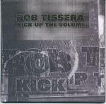 Rob Tissera Kick Up The Volume