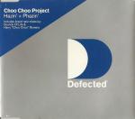 Choo Choo Project Hazin' + Phazin'