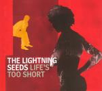 Lightning Seeds Life's Too Short CD#1