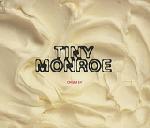 Tiny Monroe Cream E.P. 