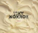 Tiny Monroe Cream E.P.