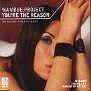 Wamdue Project You're The Reason