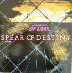 Spear Of Destiny Prisoner Of Love
