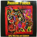 Passion Fodder Love, Waltzes And Anarchy