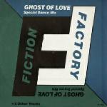 Fiction Factory Ghost Of Love 