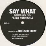 Blessed Crew feat. Peter Hunningale Say What