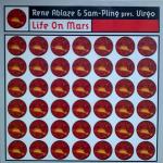 Rene Ablaze & Sam-Pling Life On Mars 